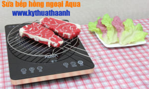 Sửa bếp hồng ngoại Aqua