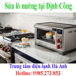 Sửa lò nướng tại Định Công