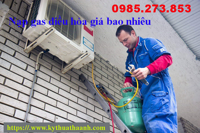 Nạp gas điều hòa bao nhiêu tiền