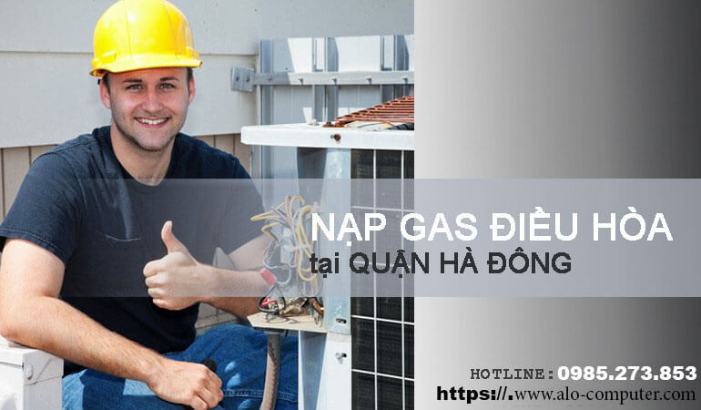 Nạp gas điều hòa tại Hà Đông