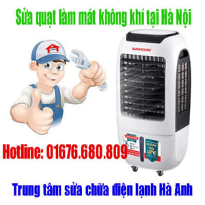 Sửa quạt làm mát không khí tại Hà Nội