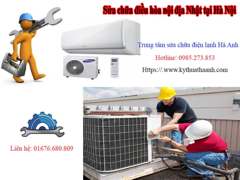 Sửa điều hòa nội địa Nhật tại Hà Nội